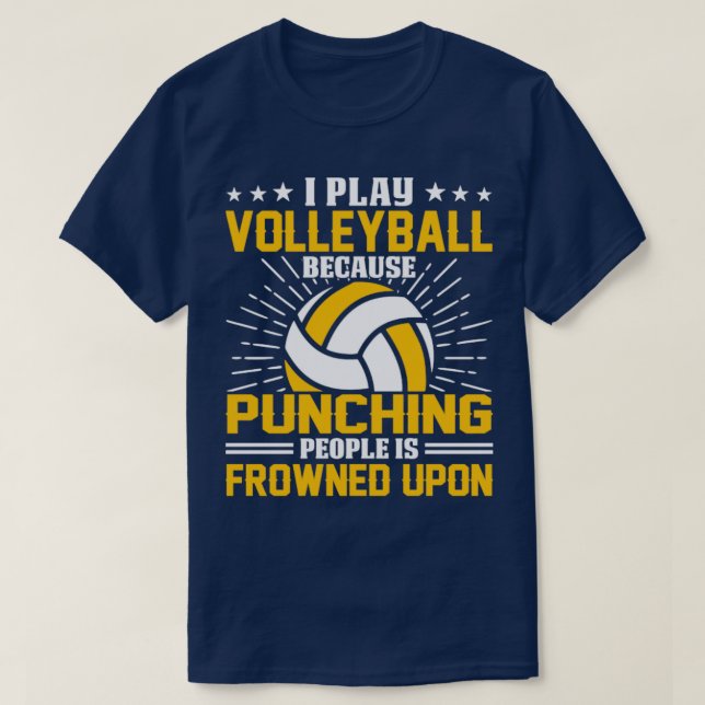 Camiseta Eu Toco Voleibol Porque Pessoas De Punção São Desp (Frente do Design)