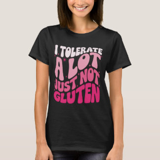 Camiseta Eu Tolero Muitas Coisas Mas Não Gluten