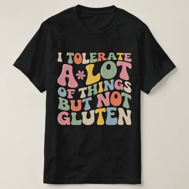 Camiseta Eu Tolero Muitas Coisas Mas Não Gluten (Frente do Design)