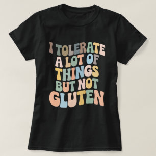 Camiseta Eu Tolero Muitas Coisas Mas Não Glúten