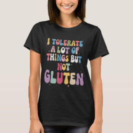 Camiseta Eu Tolero Muitas Coisas Mas Não Gluten