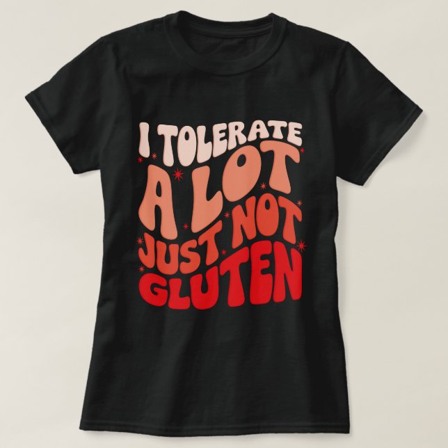 Camiseta Eu Tolero Muitas Coisas Mas Não Gluten (Frente do Design)