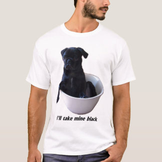 Camiseta Eu tomarei meus pretos - t-shirt preto do Pug