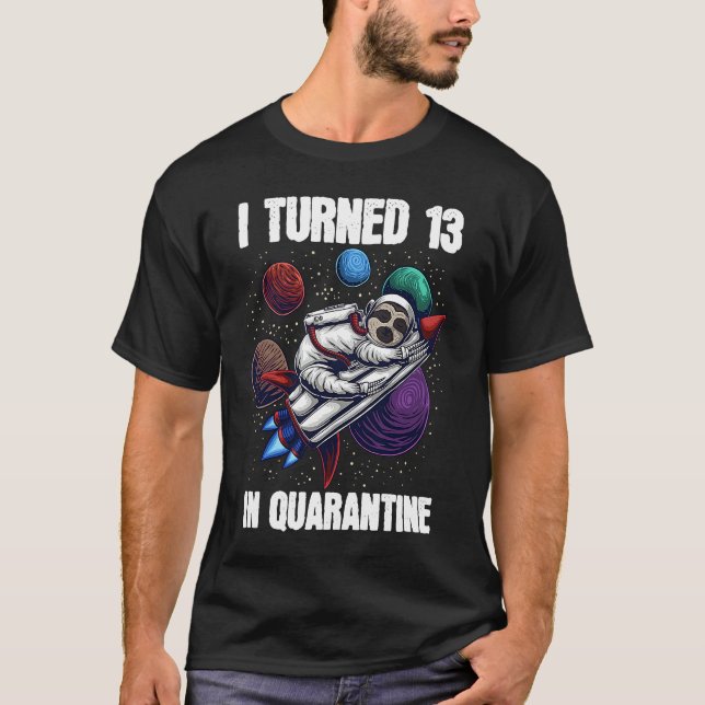 Camiseta Eu Tornei 13 Em Astronauta Quarantine Sloth 13 Bir (Frente)