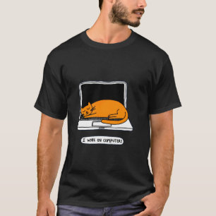 Camiseta Eu Trabalho com Computadores Gato Engraçado Fofo H