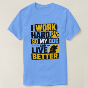 Camiseta Eu Trabalho Duro Design de Citação Amante de Cacho