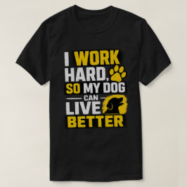 Camiseta Eu Trabalho Duro Design de Citação Amante de Cacho