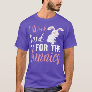 Camiseta Eu Trabalho Duro Para O Dono De Coelhinhos Engraça