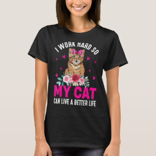 Camiseta Eu trabalho duro para que meu gato possa viver uma