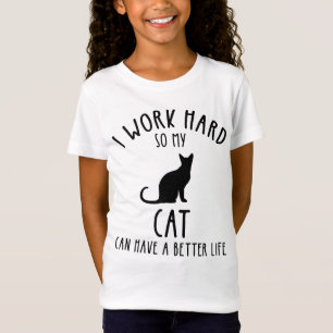 Camiseta Eu Trabalho Duro Para Que Meu Gato Tenha Uma Vida 