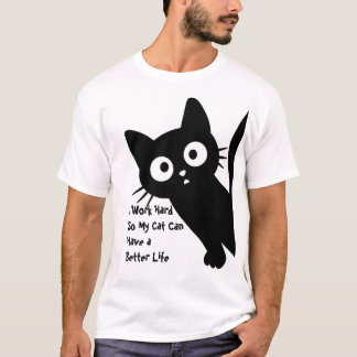Camiseta Eu trabalho Duro para que meu gato tenha uma vida