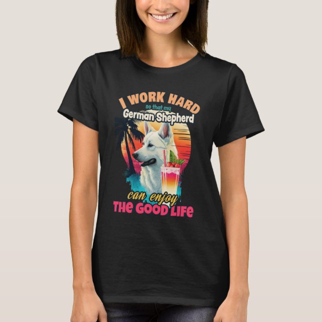 Camiseta Eu trabalho duro para que meu german shepherd bran (Frente)