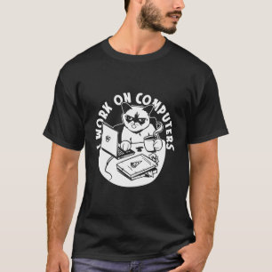 Camiseta Eu Trabalho Em Computadores Codificação Felina Cod