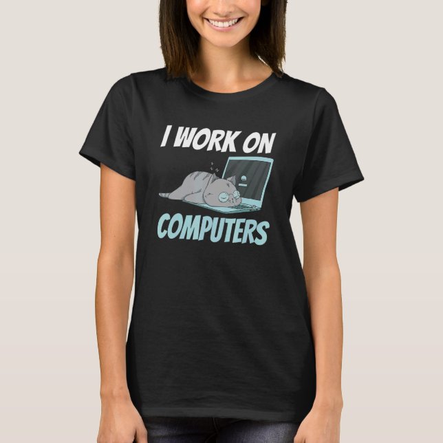 Camiseta Eu Trabalho Em Computadores Tecnologia Inteligente (Frente)