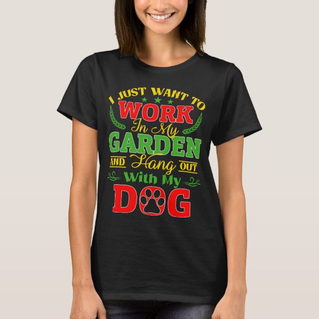 Camiseta Eu Trabalho No Jardim, Desligo Meu Cachorro (Frente)