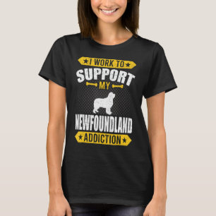 Camiseta Eu Trabalho Para Apoiar O Meu Cachorro De Vício Da