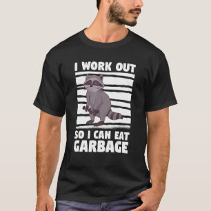 Camiseta Eu Trabalho Para Que Eu Possa Comer Campos De Lixo