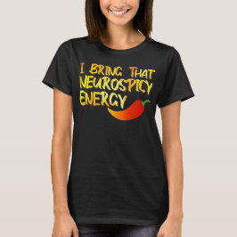 Camiseta Eu Trago aquela Neurospicy Energy Legal Neurospicy