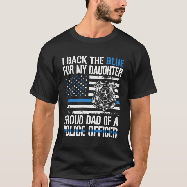 Camiseta Eu Trago O Azul Para Minha Filha, Orgulhosa Políci (Frente)