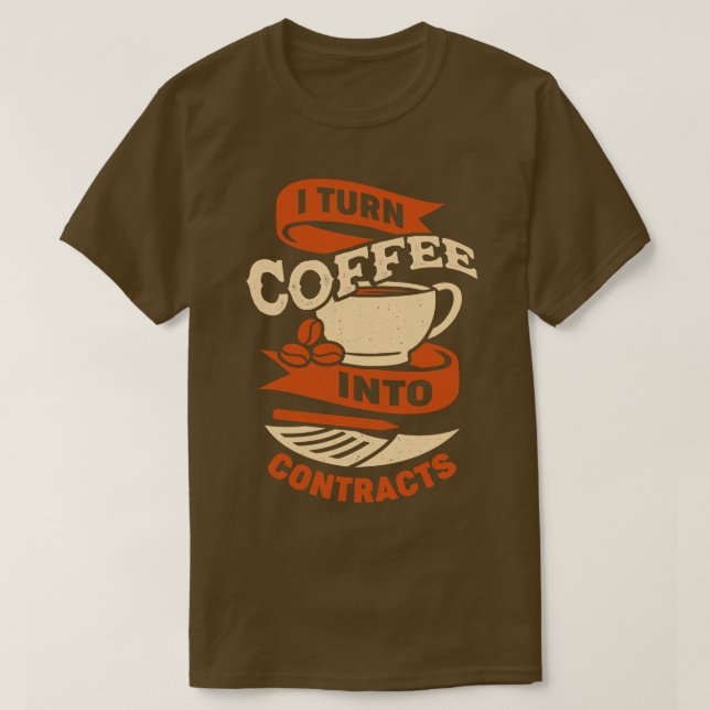 Camiseta Eu Transformo Café Em Presente De Contratos (Frente do Design)