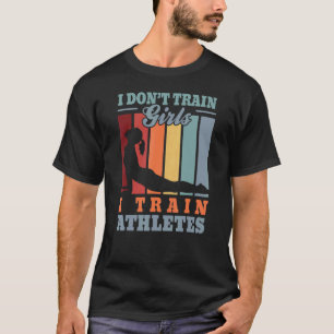 Camiseta Eu treino atletas u2013 Treinador de fitness instr