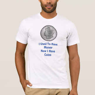 Camiseta Eu usei-me para ter o dinheiro