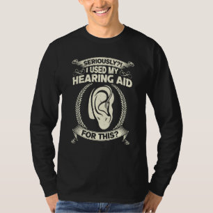 Camiseta Eu Usei Meu Aparelho Auditivo Para Este Orgulho Su