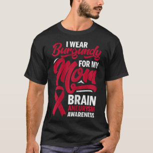 Camiseta Eu Uso Burgundy Para Aneurisma Cerebral Conscienti