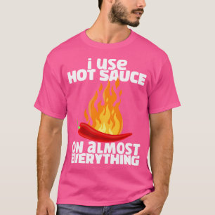 Camiseta Eu Uso Molho Quente De Chili Em Quase Tudo Espicad