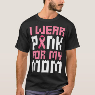 Camiseta Eu Uso nk para a Minha Mãe Conscientização do Cânc
