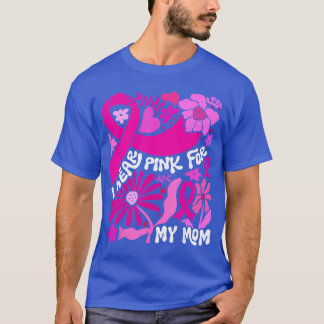 Camiseta Eu Uso Rosa para a Minha Mãe Conscientização do Câ