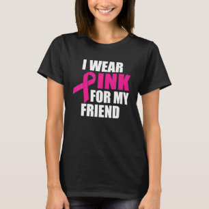 Camiseta Eu Uso Rosa Pelo Câncer de Mama da Minha Amiga