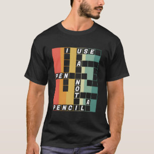 Camiseta Eu Uso Uma Caneta Não Um Lápis Palavra Cruzada Nac