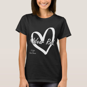 Camiseta Eu Uso Vermelho Para Combater a Doença Cardíaca Di