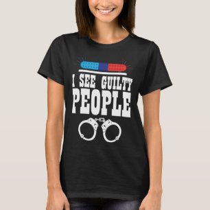 Camiseta Eu Vejo a Lei Pessoas do Força Executor da Polícia