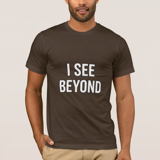 Camiseta EU VEJO ALÉM — Terceiro Olho Espiritual Desperto E (Frente)