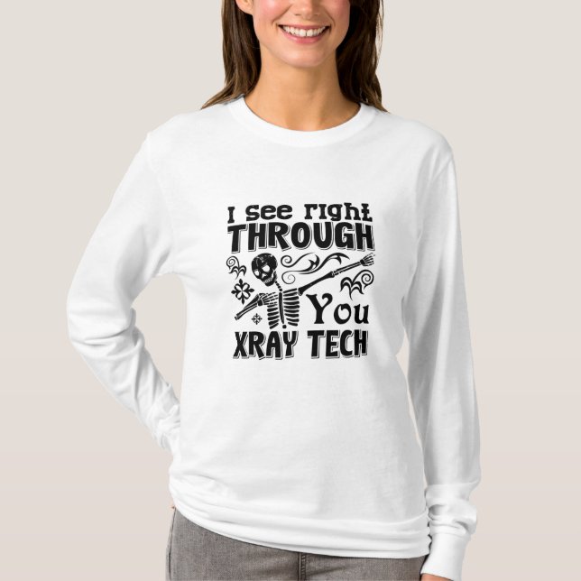 Camiseta Eu Vejo Através Da Tecnologia De Radiologia Da Tec (Frente)
