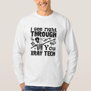 Camiseta Eu Vejo Através Da Tecnologia De Radiologia Da Tec