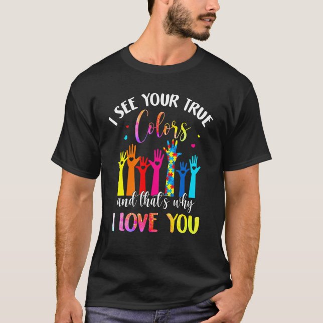 Camiseta Eu Vejo O Seu Verdadeiro Autismo Quebra-cabeça do  (Frente)