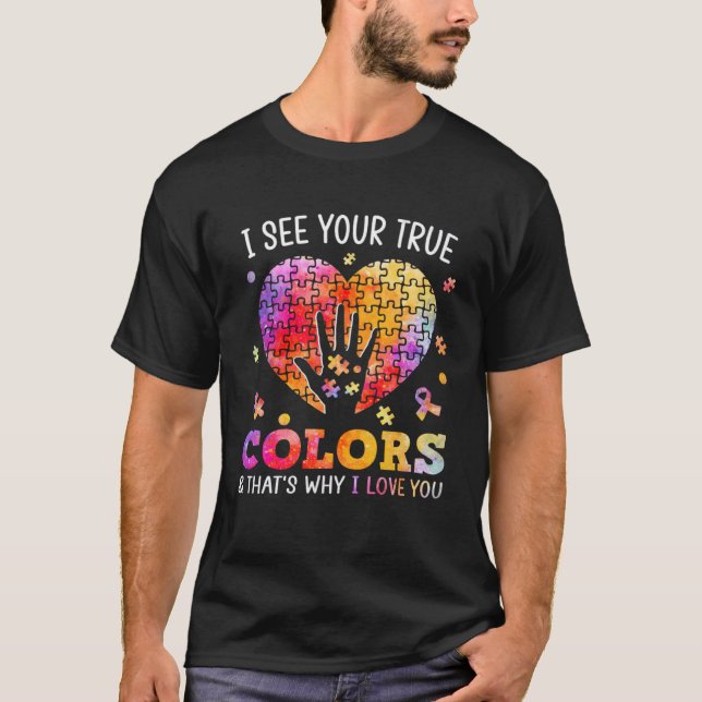 Camiseta Eu Vejo O Seu Verdadeiro Autismo Quebra-cabeça do  (Frente)