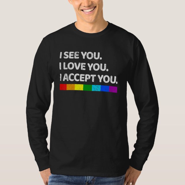 Camiseta Eu Vejo Que Te Amo Eu Te Aceito - Lgpt Flag Aceita (Frente)
