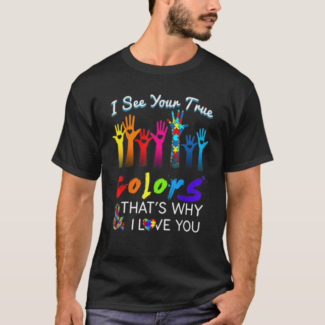 Camiseta Eu Vejo Sua Verdadeira Cores Mãos Autismo Sensibil (Frente)