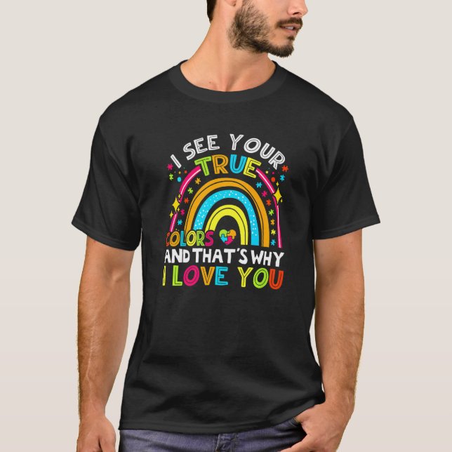 Camiseta Eu Vejo Suas Verdadeiras Cores Autismo Conscientiz (Frente)