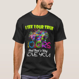 Camiseta Eu Vejo Suas Verdadeiras Cores De Consciência Aut