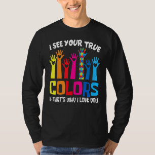 Camiseta Eu Vejo Suas Verdadeiras Cores Eu Amo Você Mãos Au