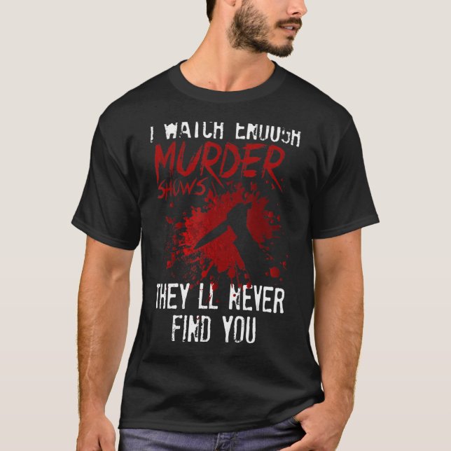 Camiseta Eu Vejo Suficiente Assassinato Mostra Que Nunca Te (Frente)
