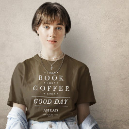 Camiseta Eu vejo um café de livro no bom dia