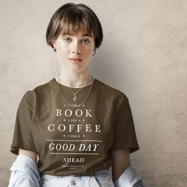 Camiseta Eu vejo um café de livro no bom dia (Criador carregado)