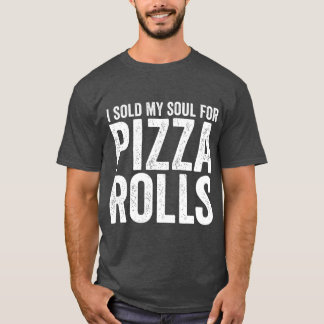 Camiseta Eu Vendi Minha Alma Para Pizza Rolamentos Engraçad
