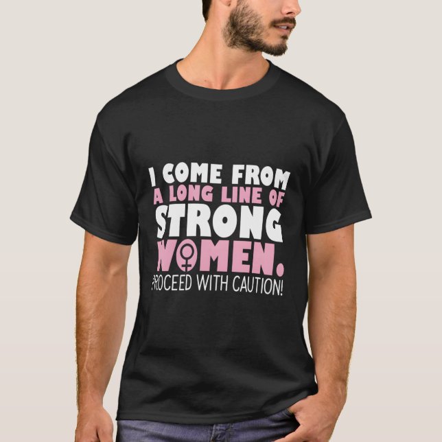 Camiseta Eu Venho De Uma Longa Linha De Forte (Frente)